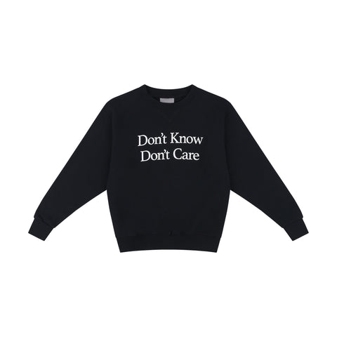 DON'T KNOW DON'T CARE CREW NECK